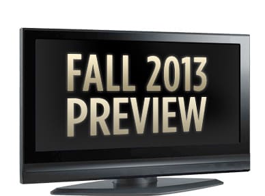 Fall 2013 Preview