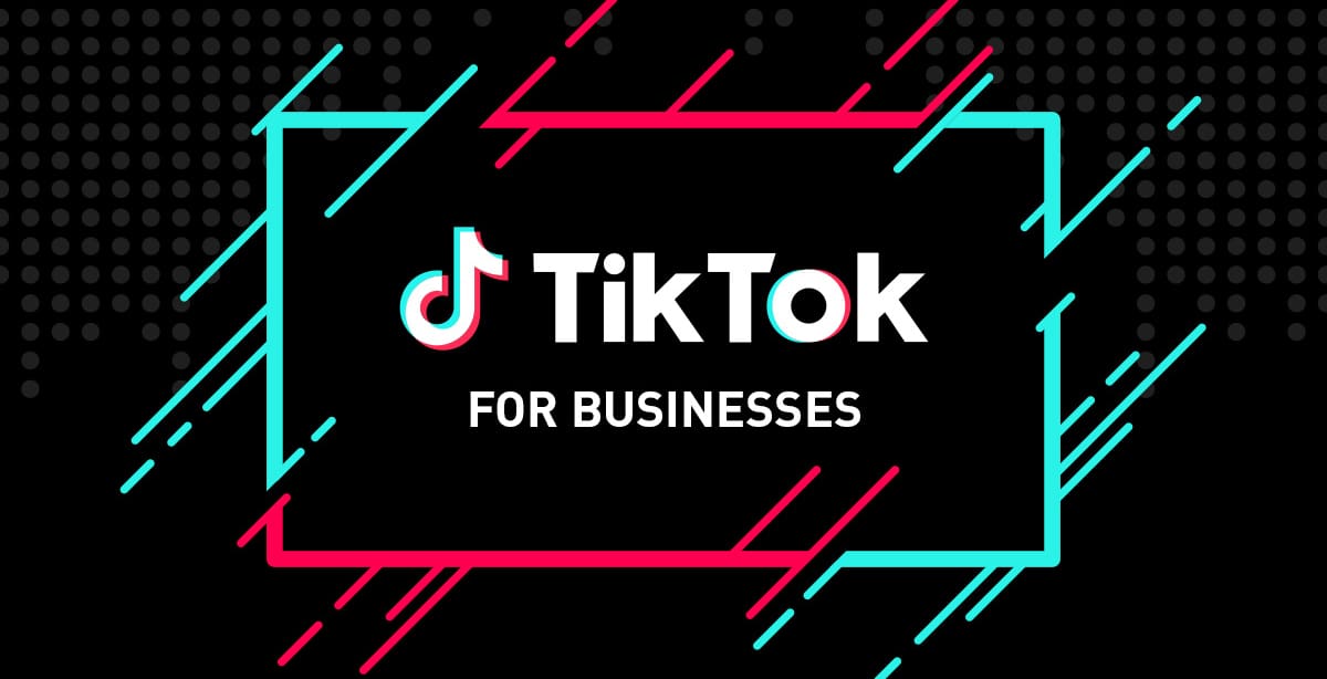 TikTok for Businesses